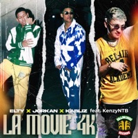 LA MOVIE 4K - Single - Elty, Jorkan, Kabliz & Kenzyntb