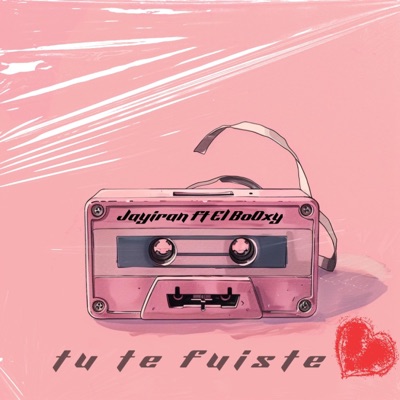 Tu te fuiste (feat. El BoOxy) - Single