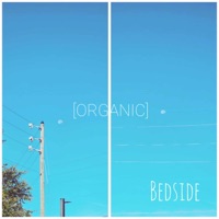 ORGANIC - Bedside