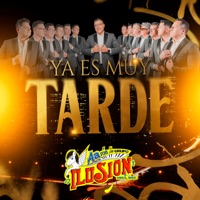 Ya Es Muy Tarde - Single - Aarón y Su Grupo Ilusión