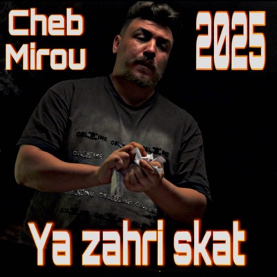 Song - Ya Zahri Sket - Cheb Mirou & Rami Latinos