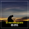 Nanti Pasti Ko Mengerti (Slow Sad) - DJ HarrisNugraha