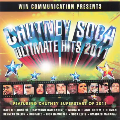 Listen to Chutney Soca Ultimate Hits 2011 by Various Artists