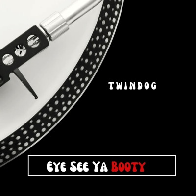 Eye See Ya Booty - Single