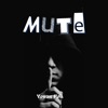 Mute - Single