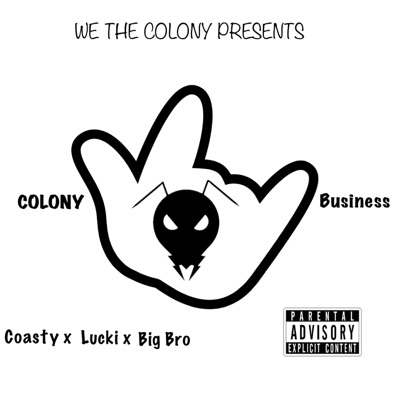 Colony Business (feat. Don COASTY, Lucki Se7ens & Big Bro) - Single