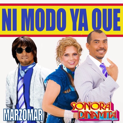 Ni modo ya que (feat. La Sonora Dinamita) - Single