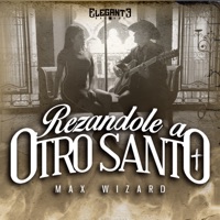 Rezandole a Otro Santo - Single - Max Wizard