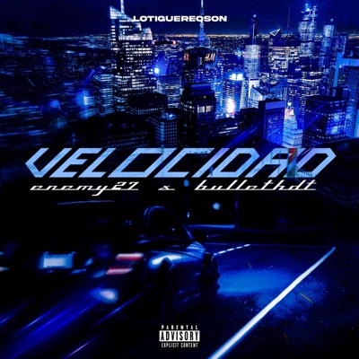 VELOCIDAD (feat. Bullet HDT) - Single