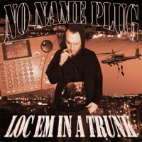 LOC EM IN A TRUNK - Single - DARKNESS THEORY CORP. & NO NAME PLUG