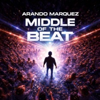 Middle of the beat - Single - Arando Marquez
