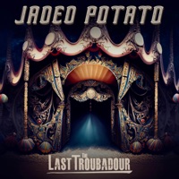 Jaded Potato (feat. Jess Lamb & Siri Imani) - Single - The Last Troubadour