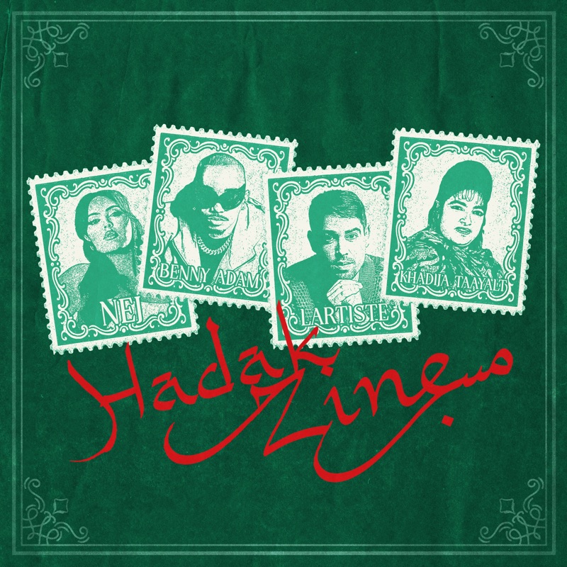 HADAK ZINE - Lartiste, Benny Adam, Nej & khadija taayalt: Song Lyrics ...