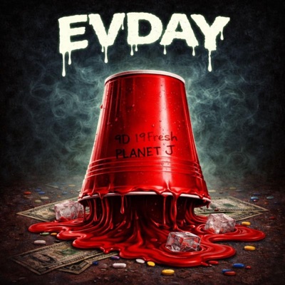 EVDAY (feat. 19Fresh & PLANET J) - Single