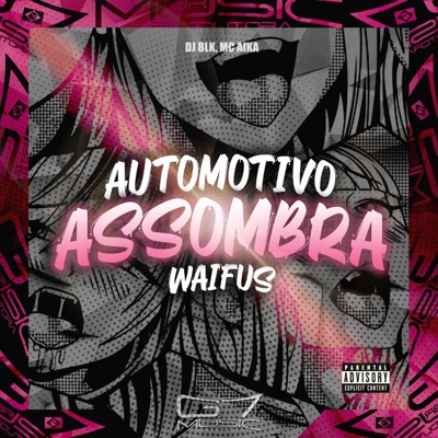 Automotivo Assombra Waifus - Single