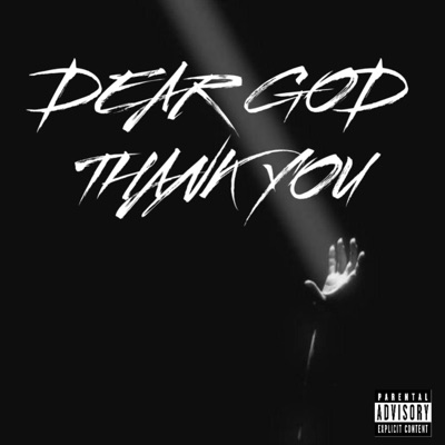DEAR GOD, THANK YOU