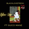 Glow Up (feat. Gucci Mane) - Single