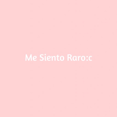 Me Siento Raro:c - Single