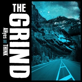 The Grind (feat. AHyes) Think
