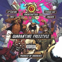 Quarantine Freestyle (feat. 21stculture, Emily, Ferrari Boy & Crusher) - Single - YungDegraft