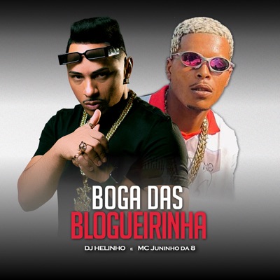 No Boga das Blogueirinha (feat. Mc Juninho da 8) - Single