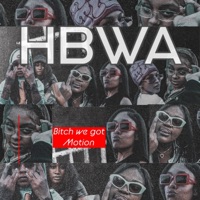 We Got Motion - GodBlessDaScammerz & HBWA