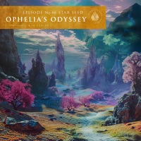 Ophelia's Odyssey, Ep. 44: Star Seed (DJ Mix) - Star Seed