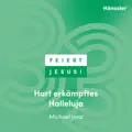 Hart erkämpftes  Halleluja
