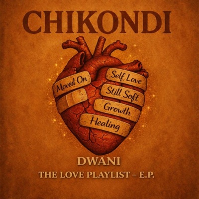 Chikondi "The Love Playlist"