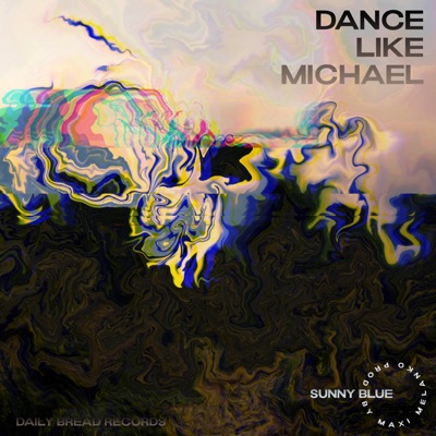 dance like michael (feat. Maxi Melanko) - Single