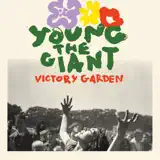 Young the Giant - Evergreen