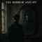 The Mirror And Me - Chrisco Entertainment lyrics
