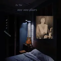 In the Wee Wee Hours — Dave Kaspersin