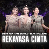 Rekayasa Cinta - Single - Shepin Misa, Dike Sabrina & Silvy Kumalasari