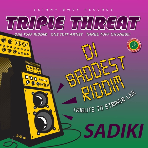 Triple Threat: Di Baddest Riddim - Single