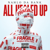 ALL HEALED UP - Nahlo da Bank