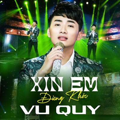 Xin Em Đừng Khóc Vu Quy
