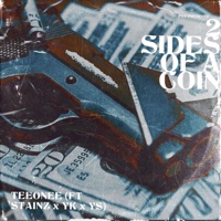 2 Sides of a Coin (feat. Stainz, YK & ykayy) - Single - TeeOnee