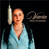 Vacía - Single - Moni Fernandez