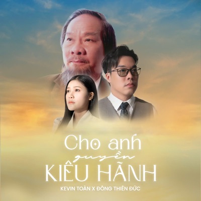 Cho Anh Quyền Kiêu Hãnh - Single