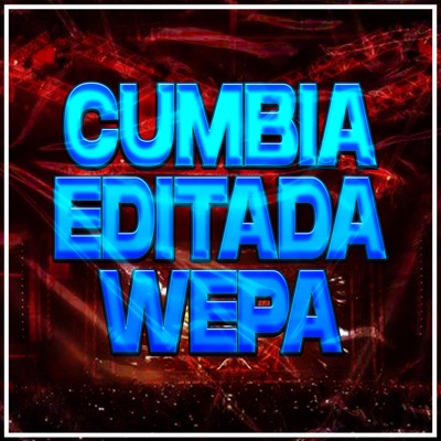 Pura Musica Sonidera - La Cumbia del Puto, Cumbia Editada Wepa