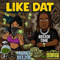 Like Dat (feat. DJ Cannon Banyon) - Single - Money Beezoe
