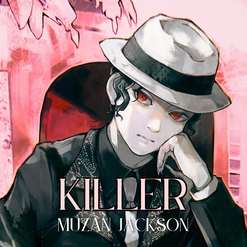 Killer (Muzan Jackson) - Single