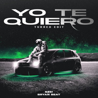 Yo Te Quiero (Turreo Edit) [feat. Bryan Beat] - Single