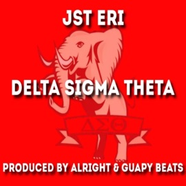 Delta Sigma Theta (feat. Jst Eri) [Guapy Beats Remix] Alright Slash