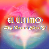 El Último - Single - Bby Lean & Nass G