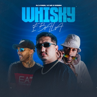 Whisky e Bala (feat. Dodida) - Single