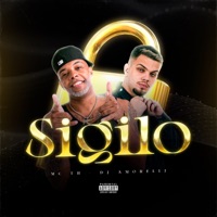 Sigilo - Single - DJ Amorelli & MC TH