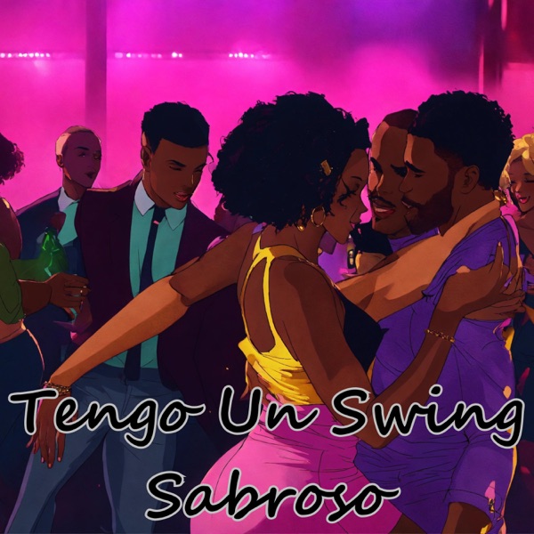 Tengo un Swing Sabroso