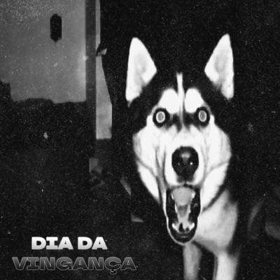 DIA DA VINGANÇA - Single